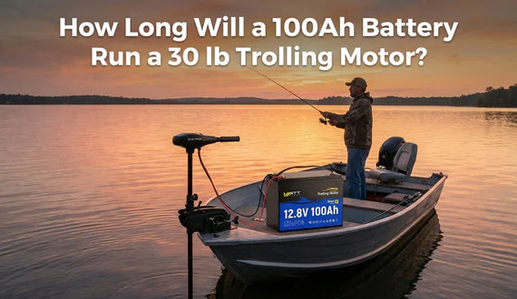 How Long Will a 100Ah Battery Run a 30 lb Trolling Motor?
